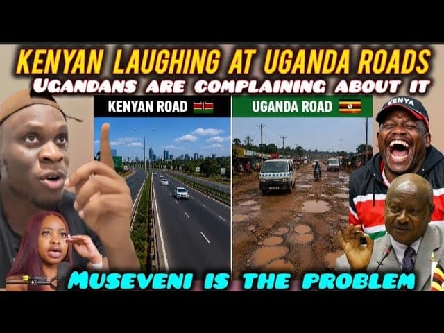 FUNNY Ugandans are COMPLAINING That Kenyans are LAUGHING at Thier BAD ROADS