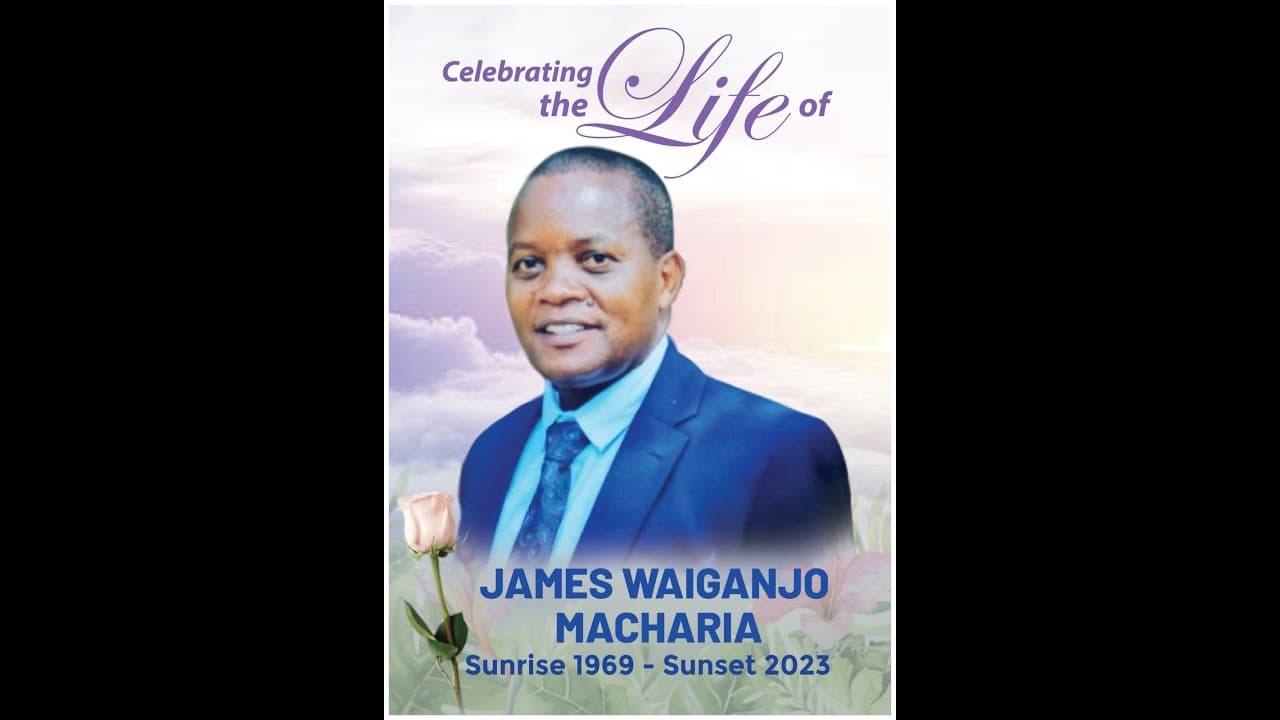 CELEBRATING THE LIFE OF JAMES WAIGANJO MACHARIA