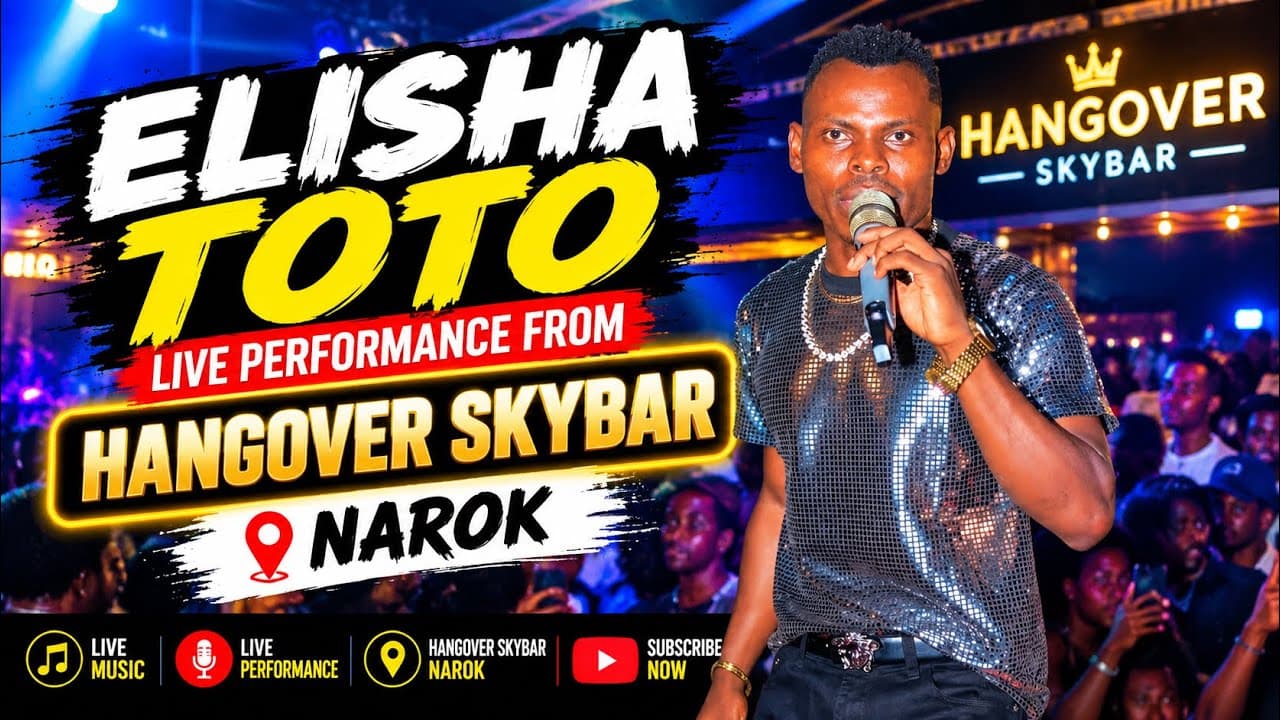ELISHA TOTO LIVE PERFORMANCE FROM HANGOVER SKYBAR,NAROK