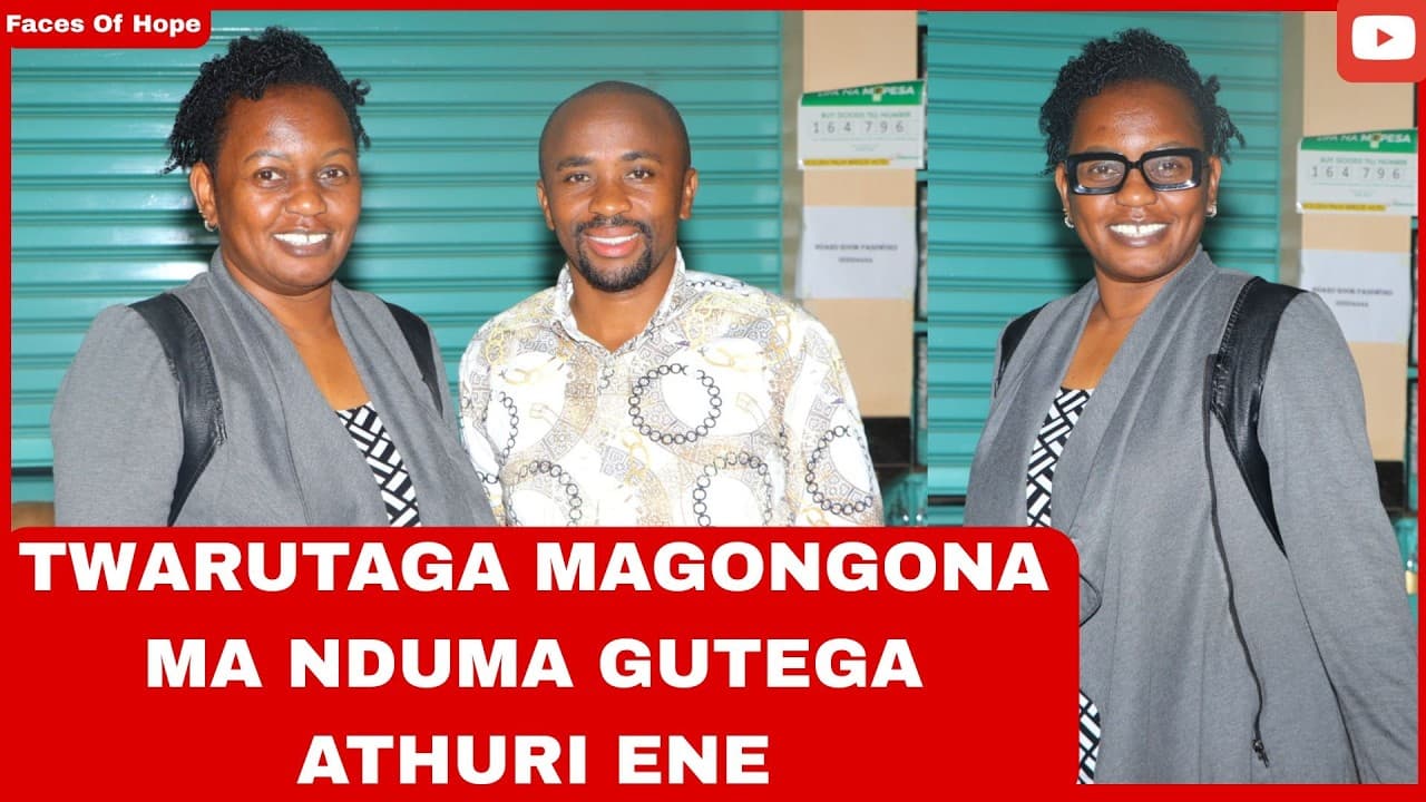 TWARUTAGA MAGONGONA MA NDUMA GUTEGA ATHURI ENE