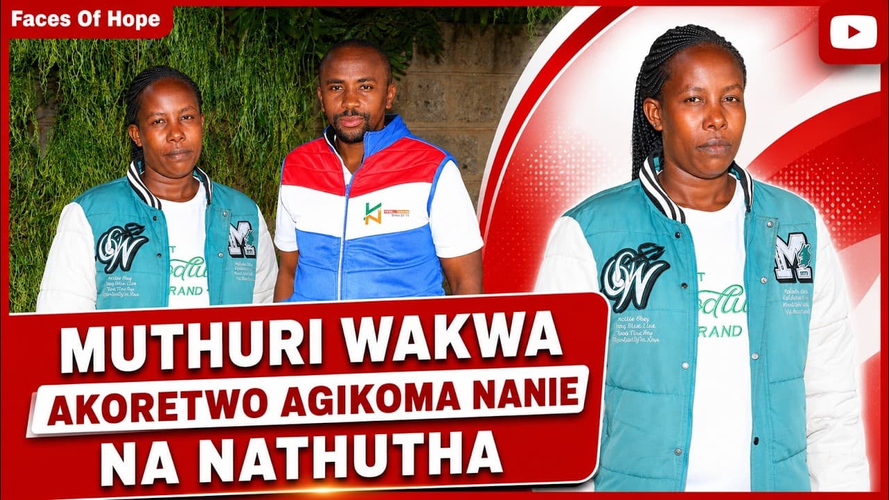MUTHURI WAKWA AKORETWO AGIKOMA NANIE NA NATHUTHA