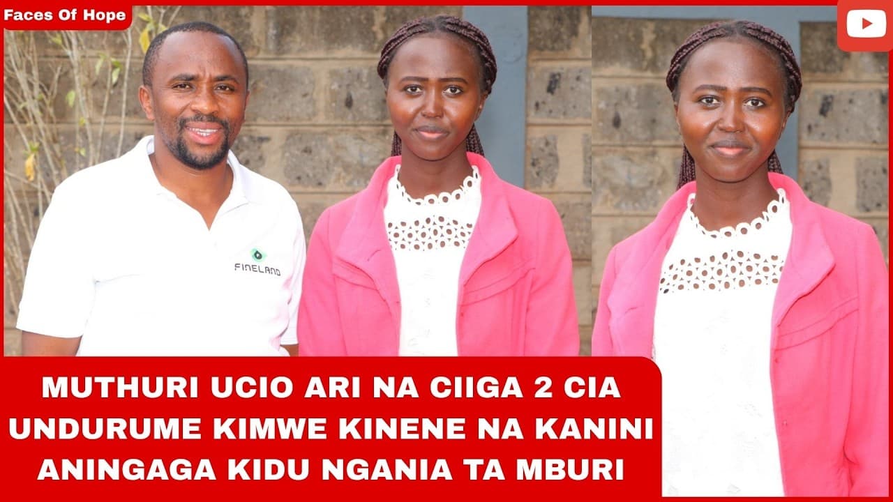 MUTHURI UCIO ARI NA CIIGA 2 CIA UNDURUME KIMWE KINENE NA KANINI  ANINGAGA KIDU NGANIA TA MBURI