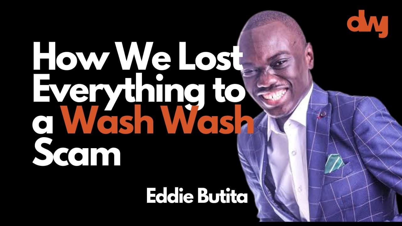 Eddie Butita: How We Lost Everything to a Wash Wash Scam