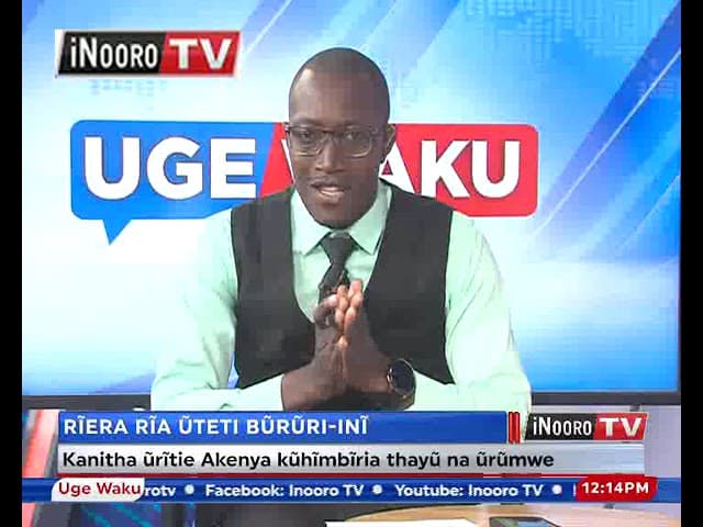 Rĩera rĩa ũteti Bũrũri-inĩ; #UgeWaku PART 2