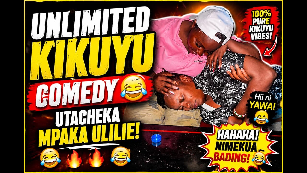 Unlimited Kikuyu Comedy 😂 Utacheka Mpaka Ulilie!🤣🤣🤣🔥🔥