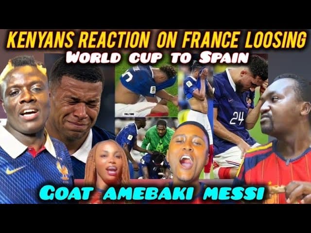 Kenyans are LAUGHING France after Being REMOVED from WORLD CUP By SPAIN