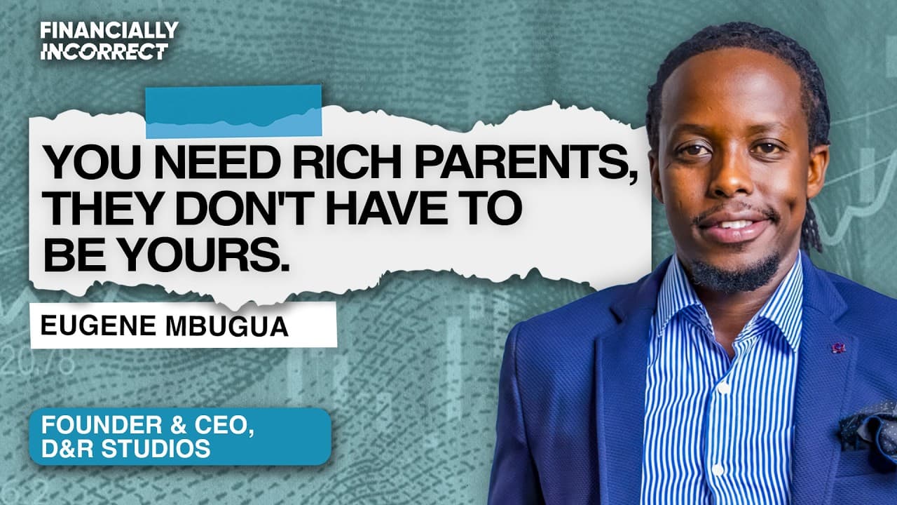 Eugene Mbugua on Money, Media & Making It Big