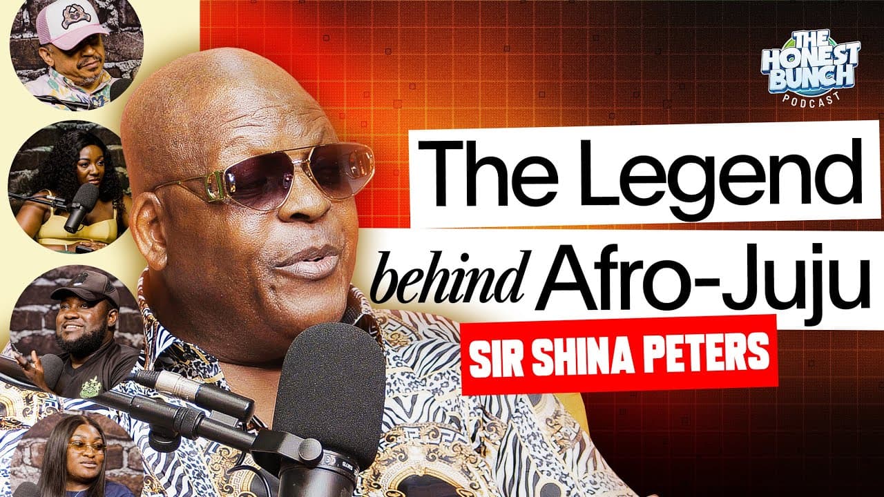 EXCLUSIVE : The Untold Story of Sir Shina Peters | The Honest Bunch Podcast