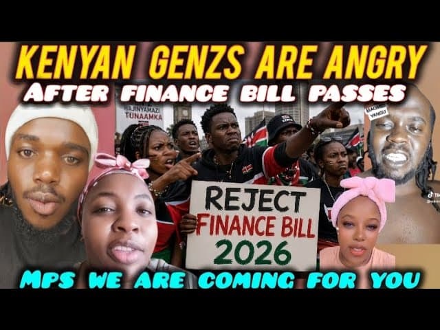 Kenyan GENZS are ANGRY & DISAPPOINTED after MPS Passes FINANCE BILL 2026 Despite Them REJECTING