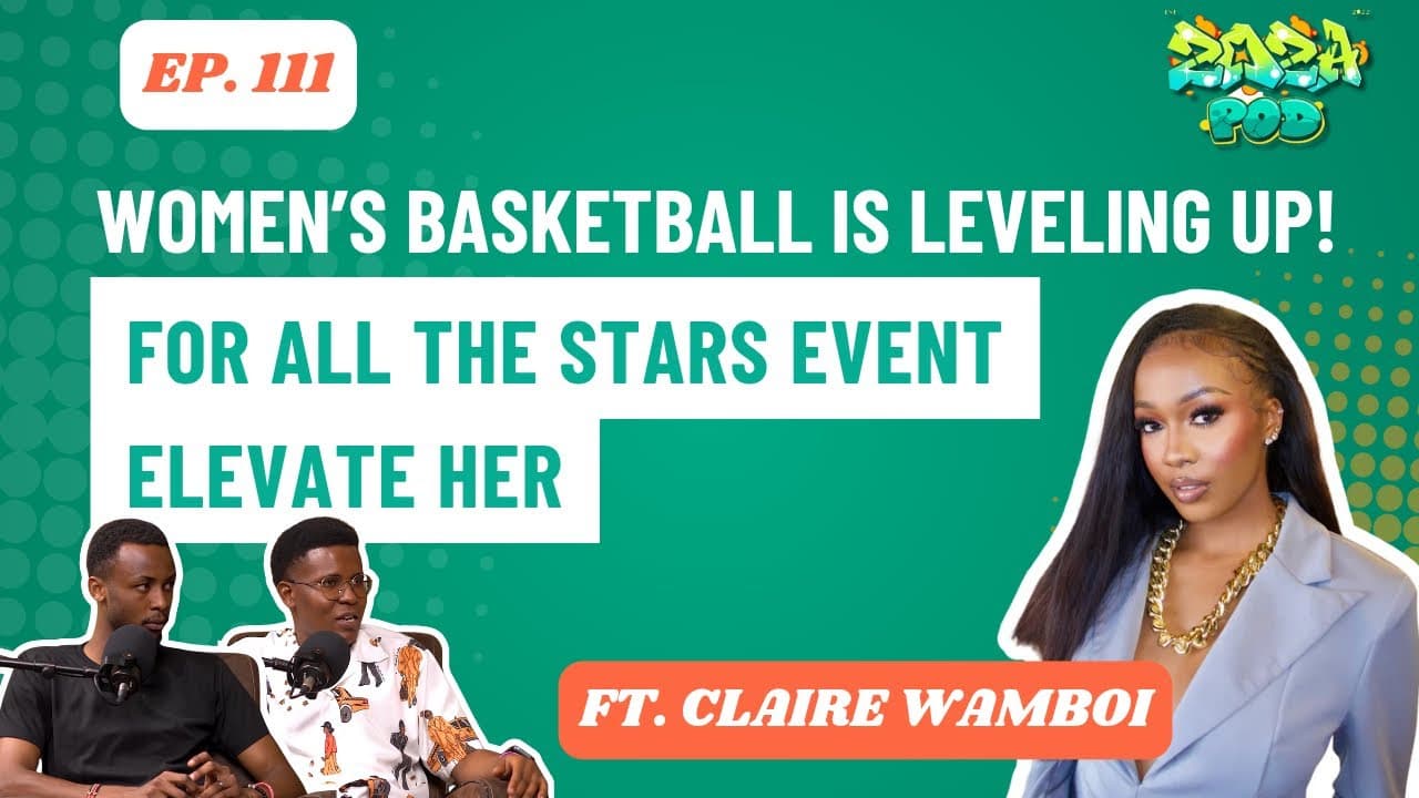 WOMEN’S BASKETBALL is LEVELING UP!|For All The Stars Event| Elevate Her ft Claire Zoza Sports Ep 111