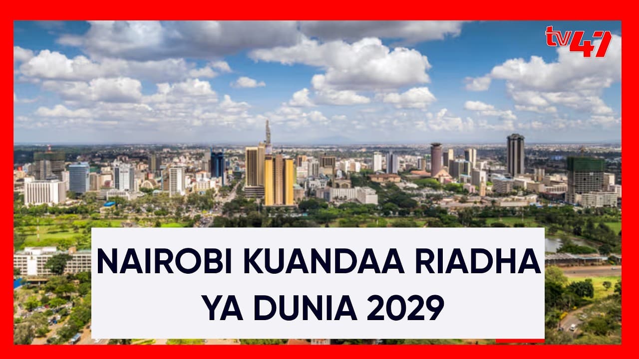 Nairobi ni jiji la kwanza barani Afrika kuandaa mashindano ya Dunia ya Riadha mwaka 2029