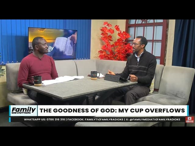 Family Devotion: The Goodness Of God: My Cup Overflows | Psalm 23:5-6 | 14/08/2026