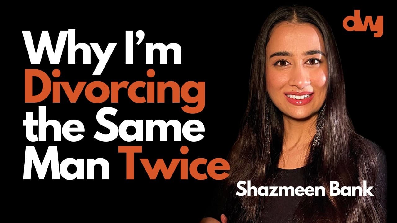 Why I’m Divorcing the Same Man Twice FT. Shazmeen Bank