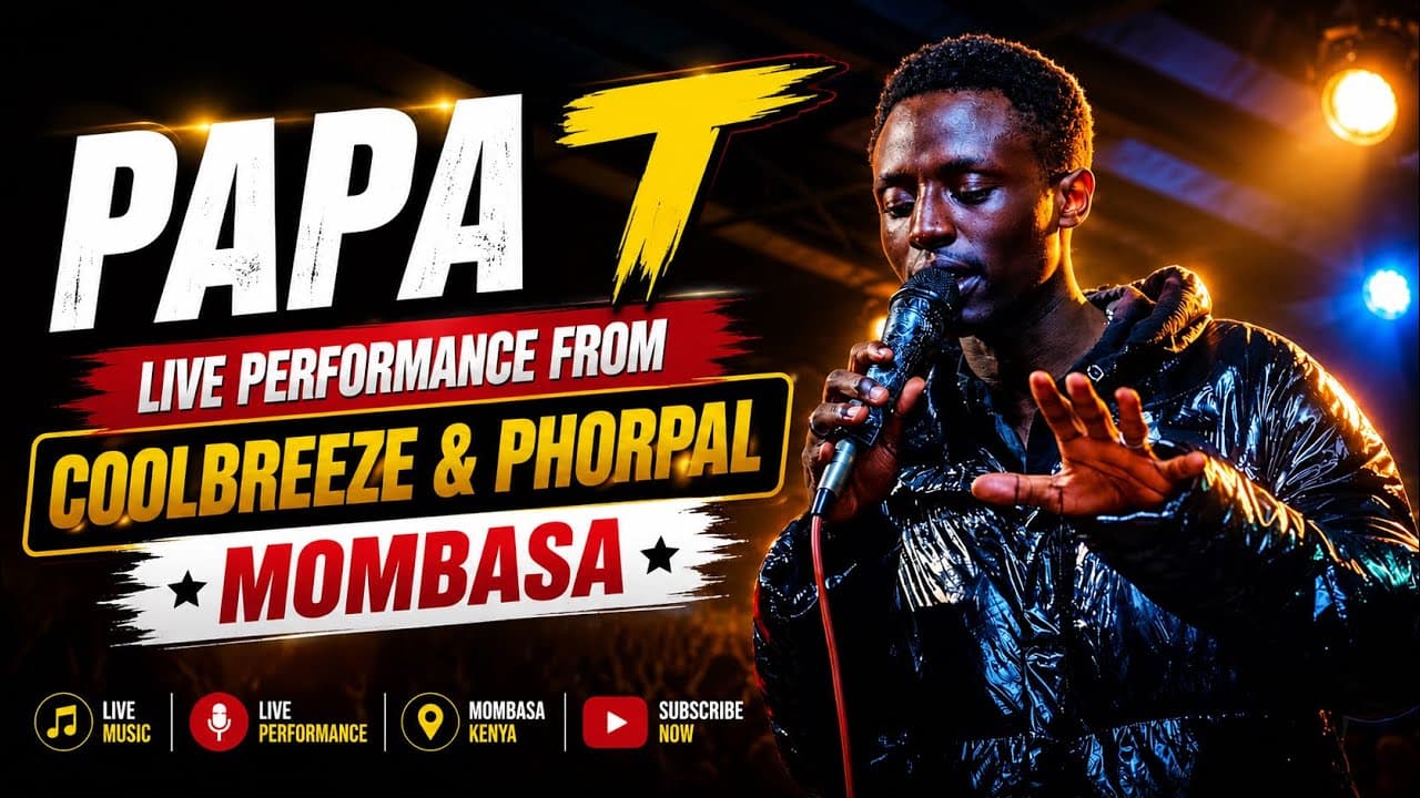PAPA T LIVE PERFORMANCE FROM MOMBASA COOL BREEZE AND PHORPAL