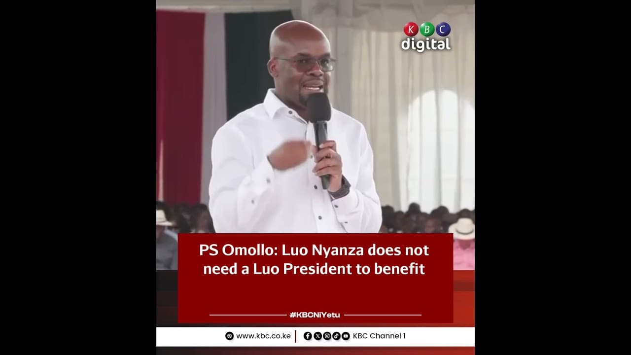 PS Omollo: Luo Nyanza does not need a Luo President to benefit
