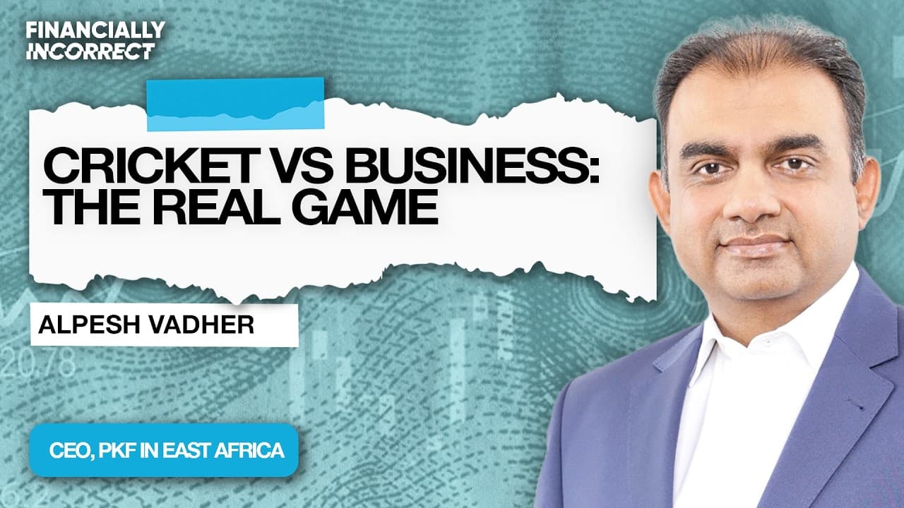 From KSh 3,000 Intern to CEO PKF EAST Africa: Alpesh Vadher's Discipline, Money & Success Story