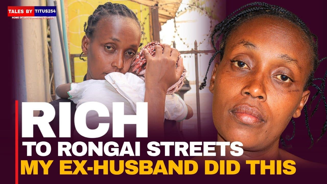 My ex-husband looted everything I owned, leaving me homeless on the streets of Rongai.