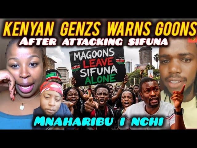 ANGRY Kenyan GENZS are WARNING & ATTACKING Goons after Attacking SIFUNA