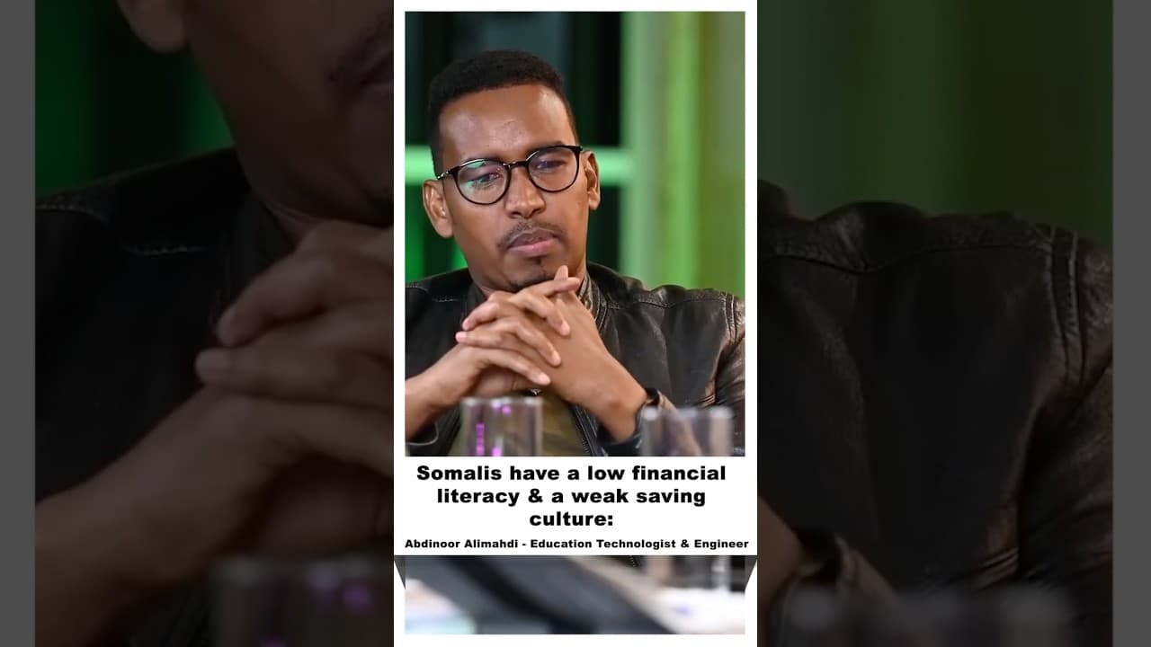 Somalis don't focus on saving-we invest in people~ Abdinoor Alimahdi