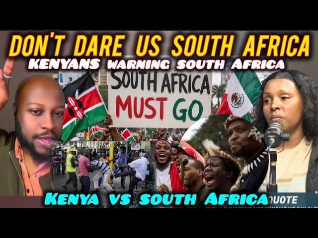 UNBELIEVABLE Kenyans are WARNING South Africa after CHASING Kenyans during Thier RIOT