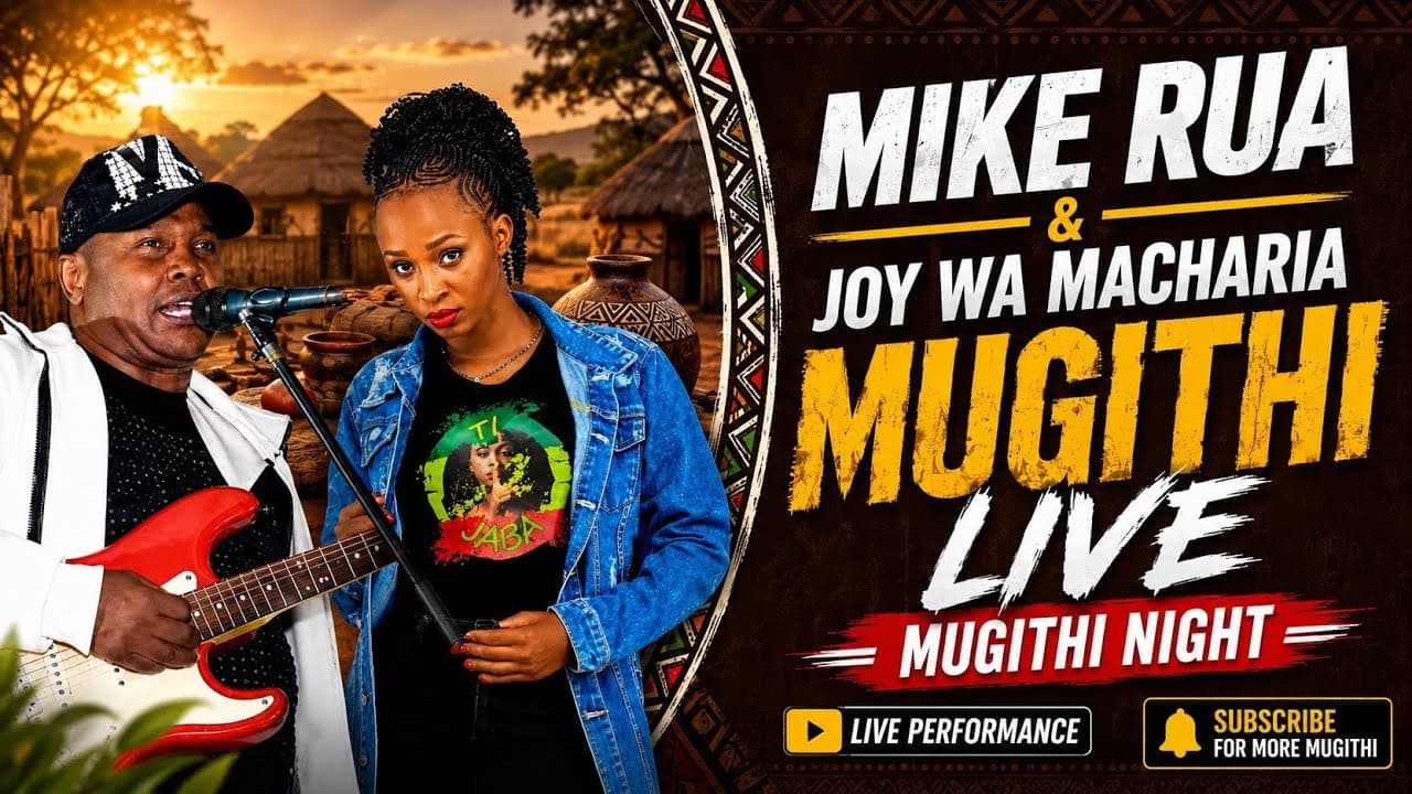 MIKE RUA & JOY WA MACHARIA 🔥 | BEST OF MUGITHI LIVE | MUGITHI NIGHT 2026