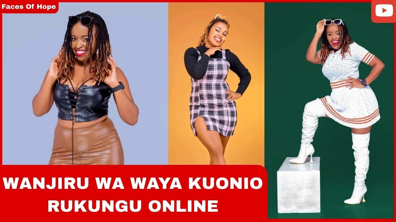 WANJIRU WA WAYA KUONIO RUKUNGU ONLINE