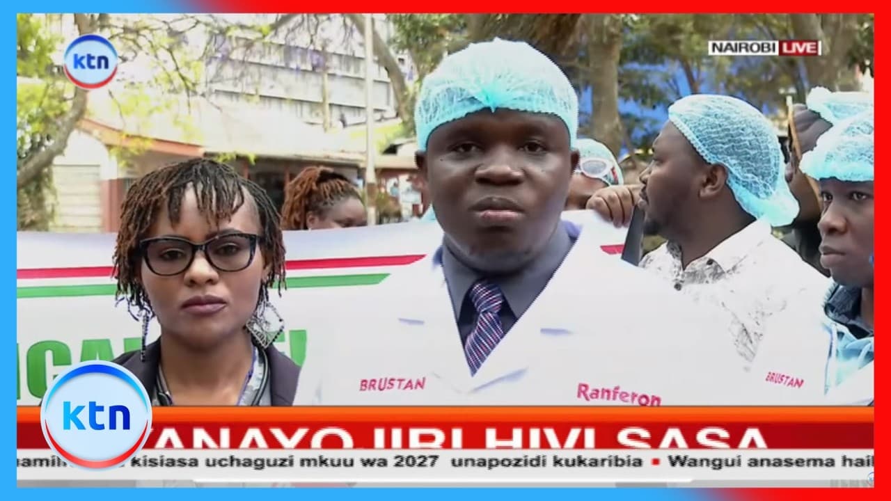 Maafisa wa kliniki waandama jijini Nairobi, wataka gavana Sakaja atie sahihi mkataba wa makubaliano