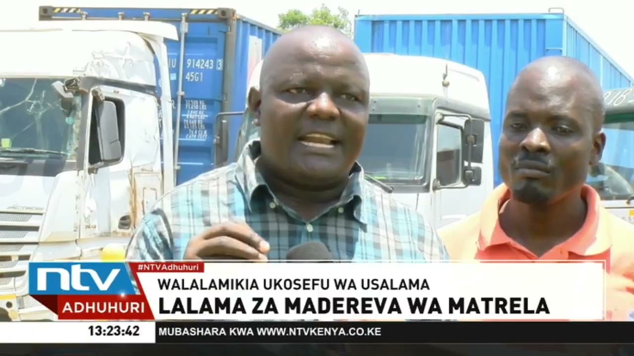 Madereva wa trela Malaba walalamikia uokesfu wa usalama Nothern Corridor
