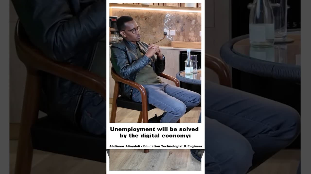 The only way out of unemployment is by leveraging the digital economy ~ Abdinoor Alimahdi