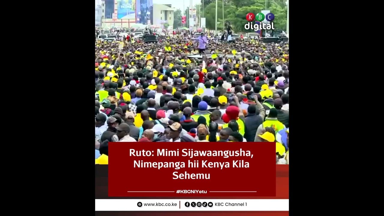 Ruto: Mimi sijawaangusha, nimepanga hii Kenya kila sehemu bwana!