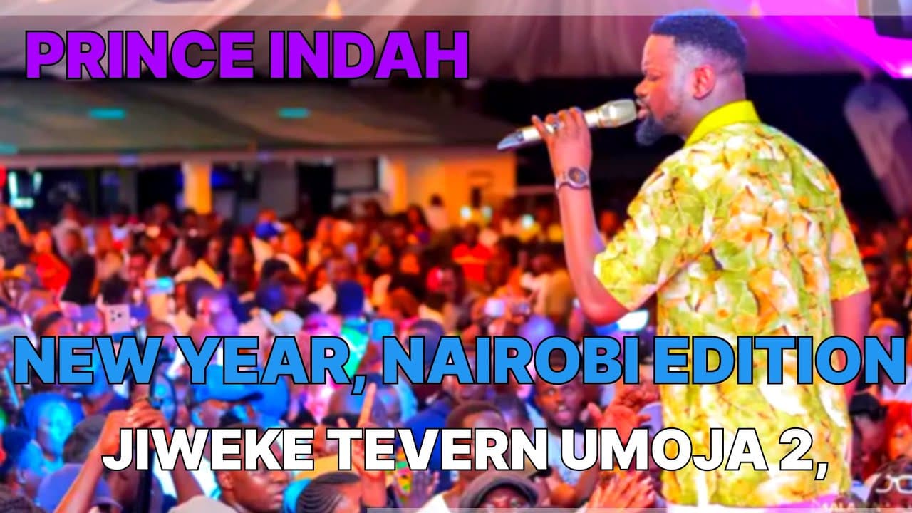 PRINCE INDAH NEW YEAR NAIROBI SHOW LIVE AT JIWEKE TEVERN UMOJA 2