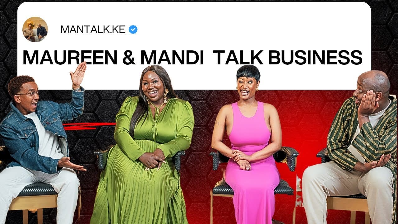 The reality of doing business in Kenya! With Miss Mandi & Maureen Bandari