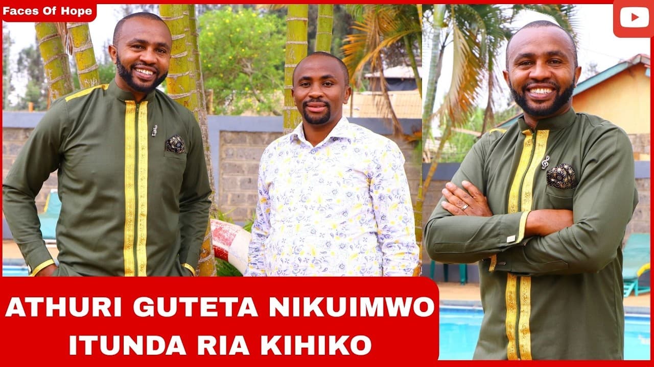 ATHURI GUTETA NIKUIMWO ITUNDA RIA KIHIKO