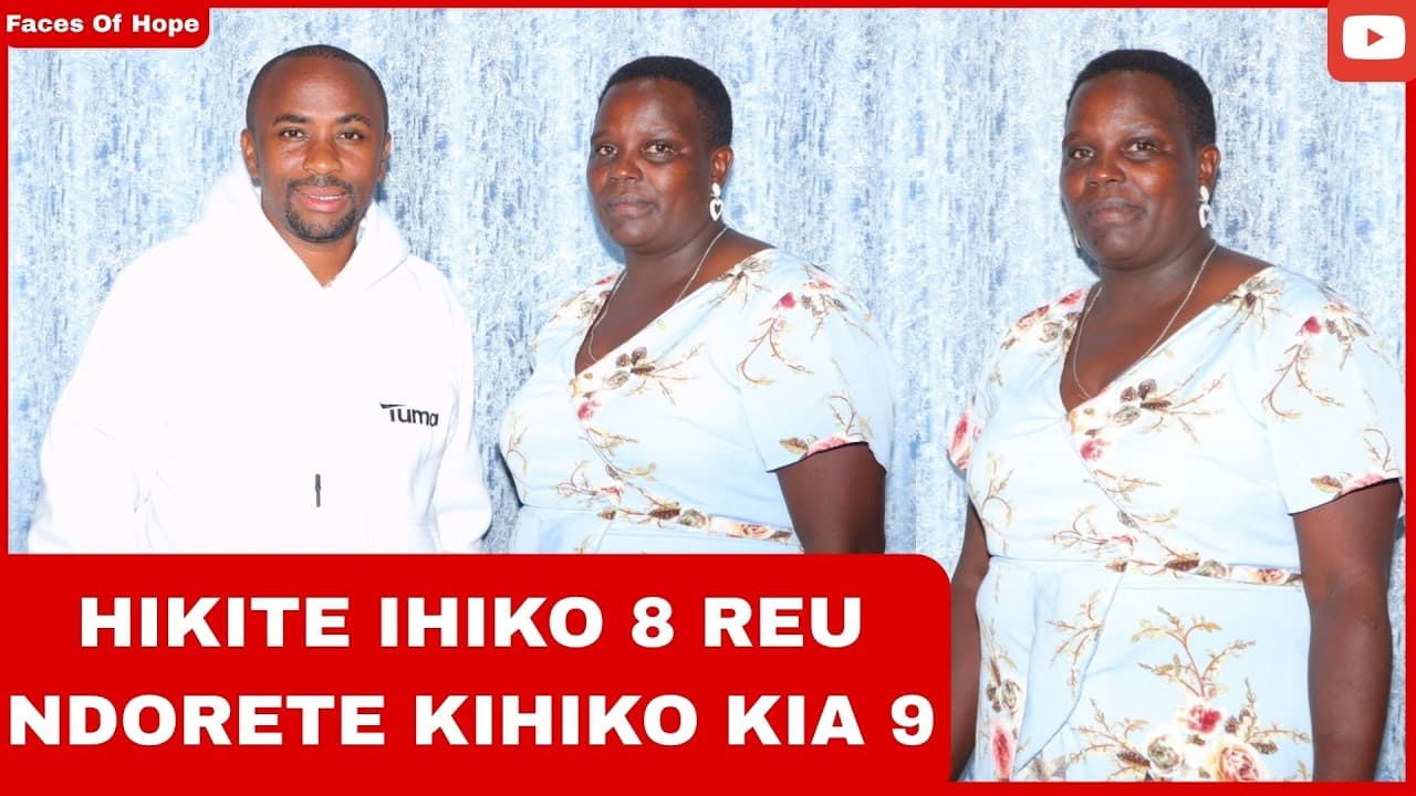 HIKITE IHIKO 8 REU NDORETE KIHIKO KIA 9