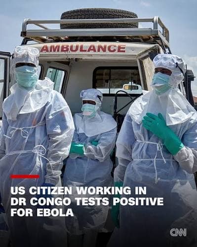 US citizen working in DR Congo tests positive for Ebola
