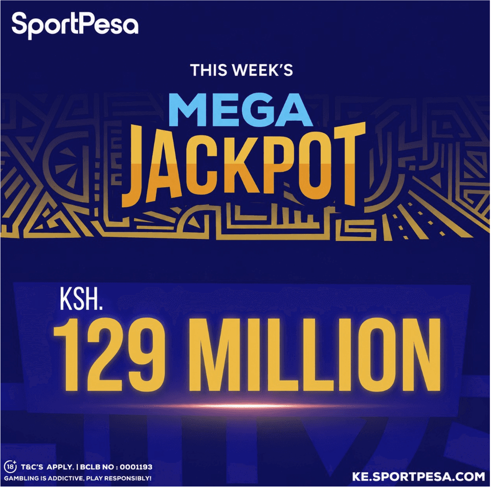 SportPesa Mega Jackpot hits KSh 129,484,042 as 17-match weekend chase begins