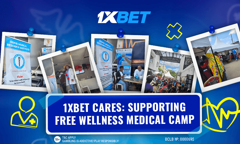 1xBet joins large-scale Free Wellness Medical Camp initiative in seven counties of Kenya