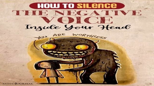 The Bad Voices In Your Head: How To Silence Negative Thoughts Before They Silence Your Potential