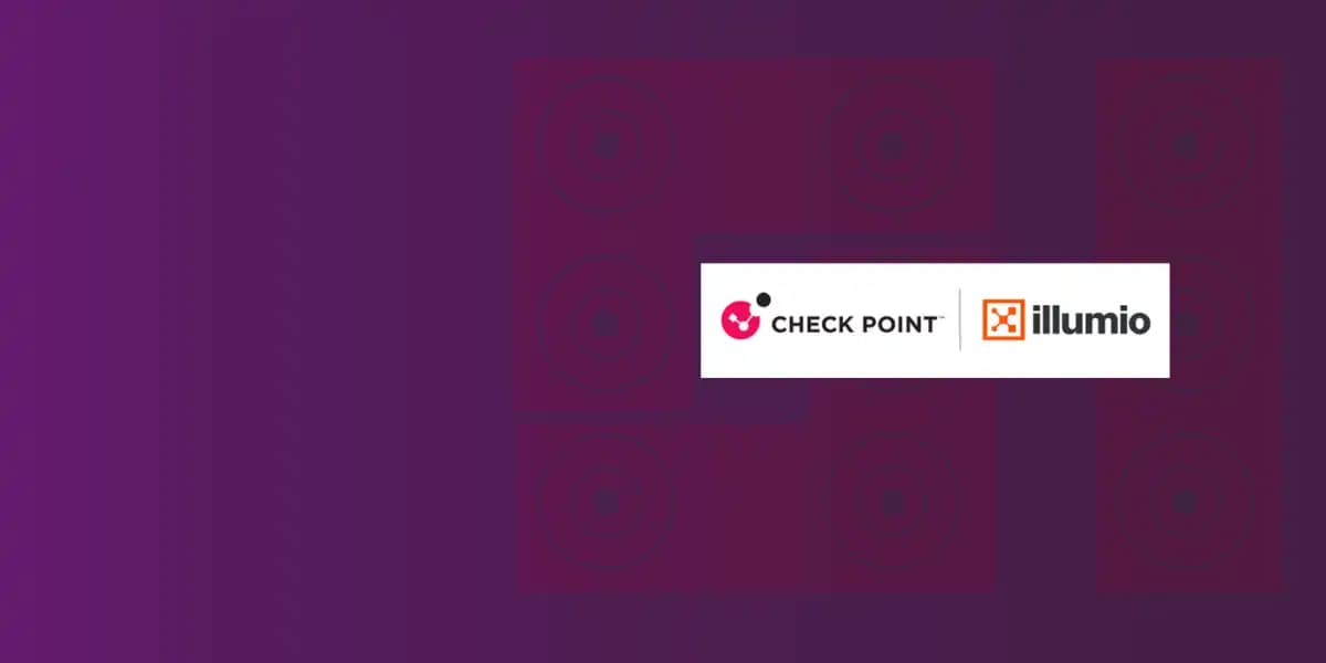 Check Point and Illumio Partner to Strengthen Zero Trust Security Across Hybrid Environments