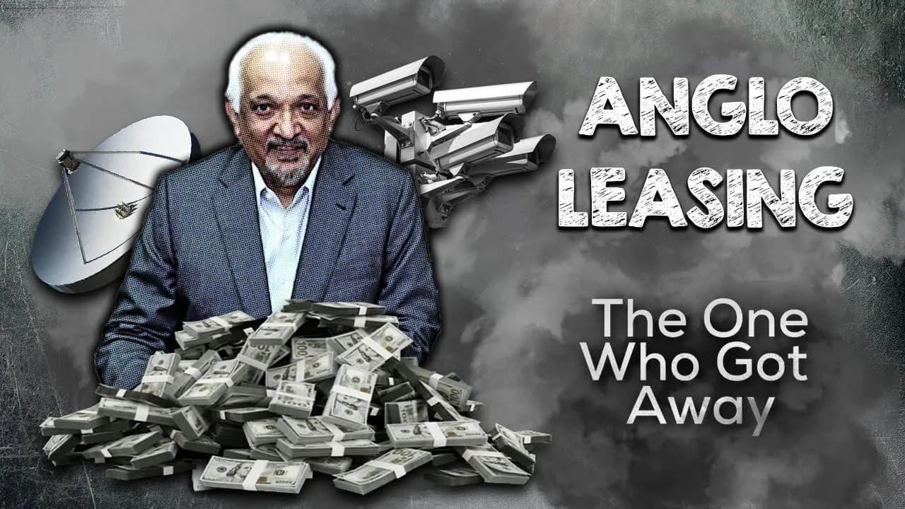 ANGLO LEASING: The Scandal That Won’t Die