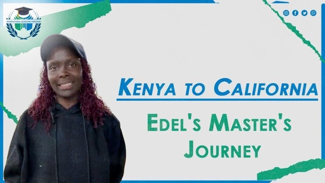 From Kenya to California: Edel’s American Dream Comes True