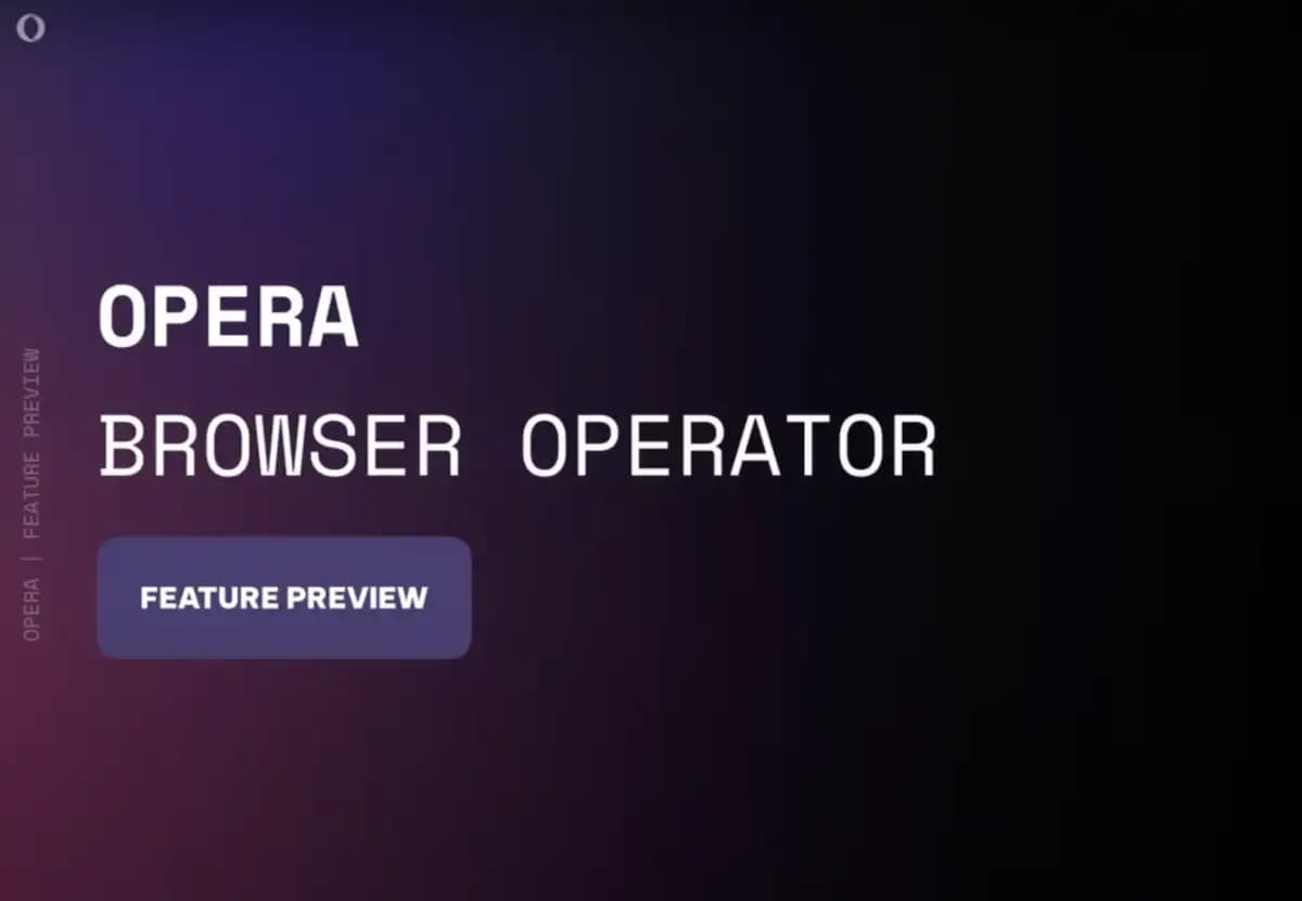 Opera Introduces ‘Browser Operator’ – A Native AI Agent for Smart Web Browsing