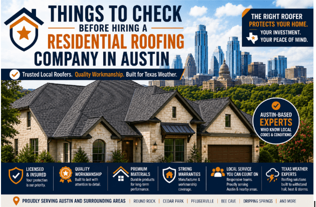 10 Things to Check Before Hiring a Residential Roofing Company in Austin (2026)