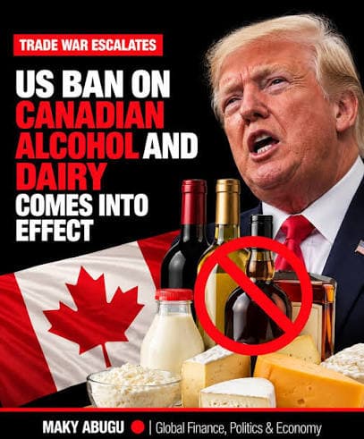US ban on Canadian alcohol and dairy takes effect as trade war drags on
