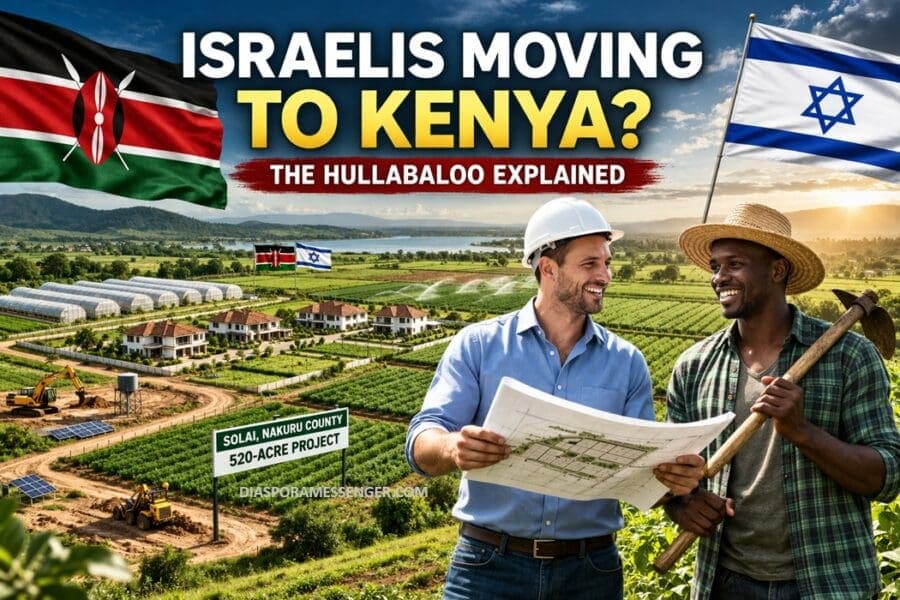 The Hullabaloo About Israelis Moving to Kenya Explained Fully
