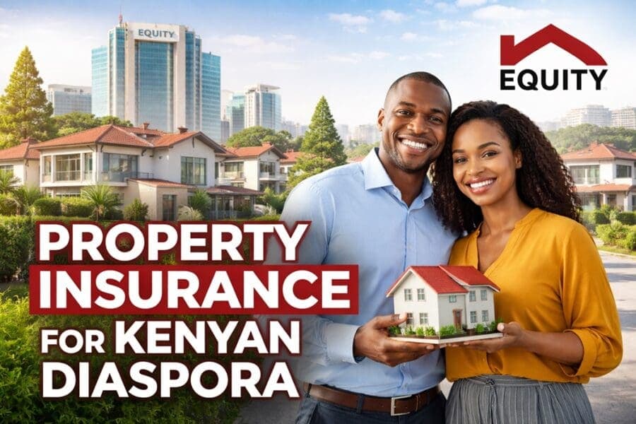 Equity Bank Offers Property Insurance for Kenyan Diaspora
