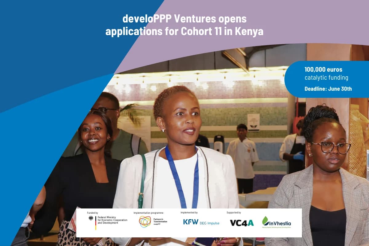 develoPPP Ventures Launches Cohort 11: Opening €100K Non-Dilutive Funding Opportunity for High-Impact Kenyan Startups