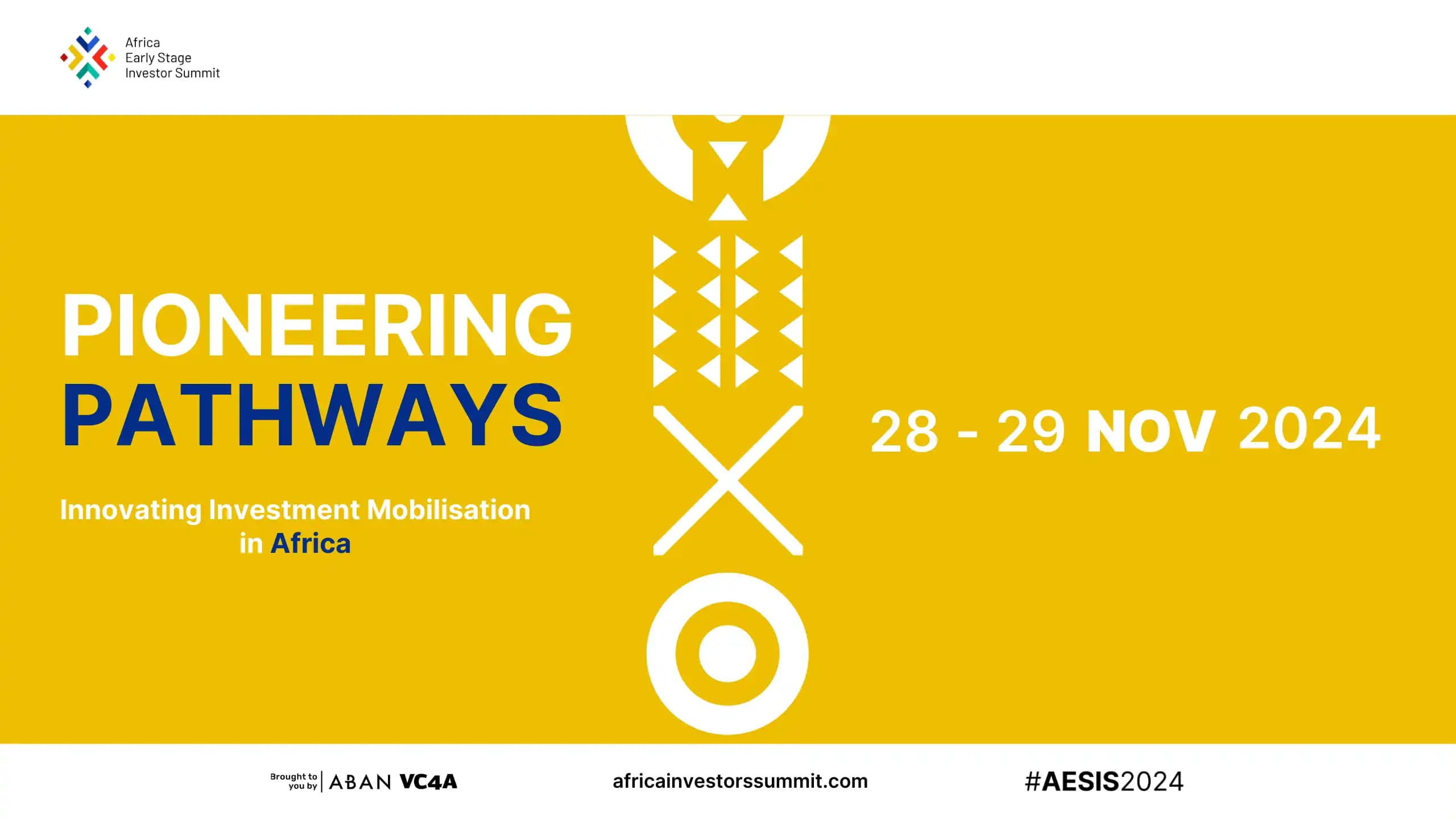 VC4A set to co-host the Africa Early Stage Investor Summit (#AESIS2024) at Africa Investor Week