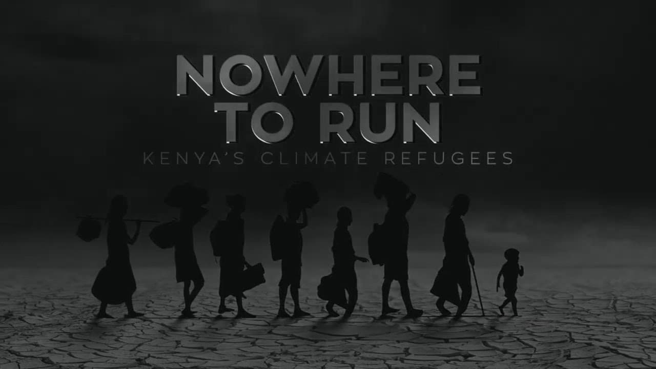 Nowhere to Run: Kenya’s Climate Refugees
