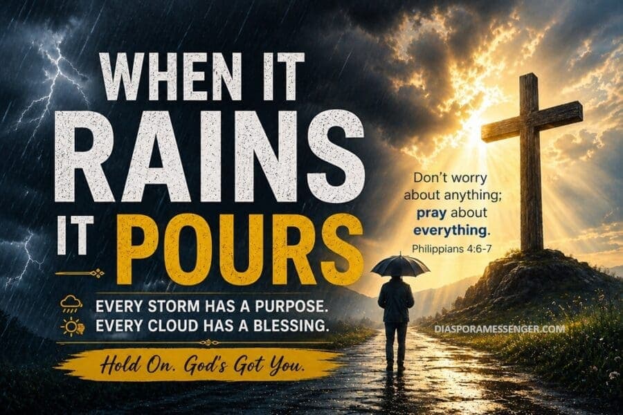 Finding Hope in Life’s Storms: When It Rains, It Pours